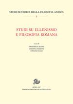 Studi su ellenismo e filosofia romana