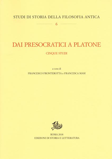 Dai presocratici a Platone. Cinque studi - copertina