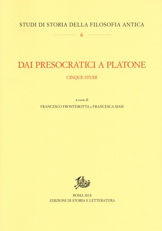 Dai presocratici a Platone. Cinque studi - copertina