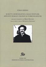 Scritti giornalistici, saggi postumi, appunti sparsi e pagine autobiografiche. Ediz. critica