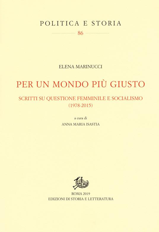 Per un mondo più giusto. Scritti su questione femminile e socialismo (1978-205) - Elena Marinucci - copertina