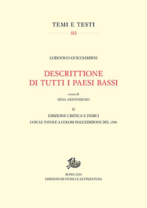 Descrittione di tutti i Paesi Bassi. Vol. 2: Edizione critica e Indici. - Lodovico Guicciardini - copertina