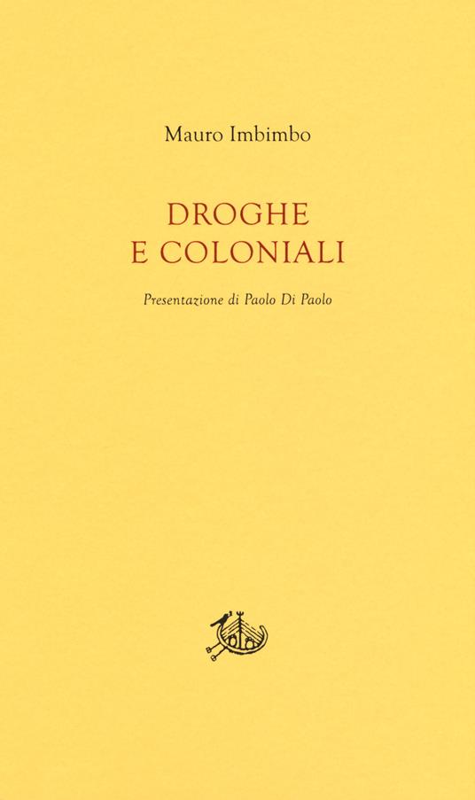 Droghe e coloniali - Mauro Imbimbo - copertina