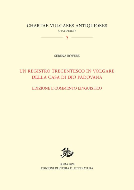 Un registro trecentesco della Casa di Dio padovana. Ediz. critica - Serena Rovere - copertina