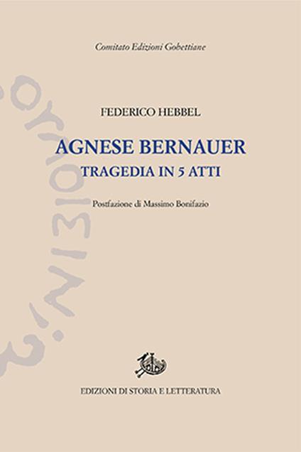 Agnes Bernauer - Friedrich Hebbel - copertina