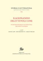 Ragionando dilettevoli cose. Studi di filologia e letteratura per Ginetta Auzzas