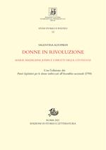 Donne in rivoluzione. Marie-Madeleine Jodin e i diritti della citoyenne. Con l'edizione dei «Pareri legislativi per le donne indirizzati all'Assemblea nazionale» (1790)