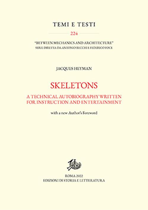 Skeletons. A technical autobiography written for instruction and entertainment - Jacques Heyman - copertina