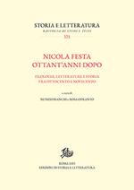 Nicola Festa ottant'anni dopo. Filologia, letterature e storia tra Ottocento e Novecento