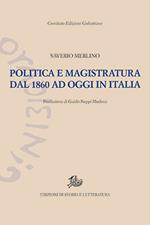 Politica e magistratura dal 1860 ad oggi in Italia