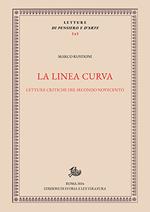 La linea curva. Letture critiche del secondo Novecento