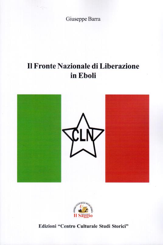 Il Fronte Nazionale di Liberazione in Eboli - Giuseppe Barra - copertina