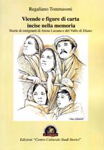 Vicende e figure di carta incise nella memoria. Storie di emigranti di Atena Lucana e del Vallo di Diano