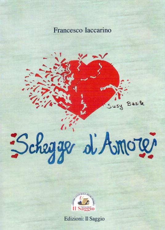 Schegge d'amore - Francesco Iaccarino - copertina