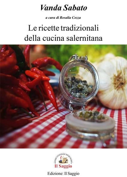 Le ricette tradizionali della cucina salernitana - Vanda Sabato - copertina