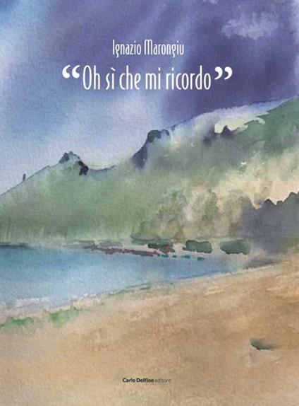 Oh, si che mi ricordo - Ignazio Marongiu - copertina