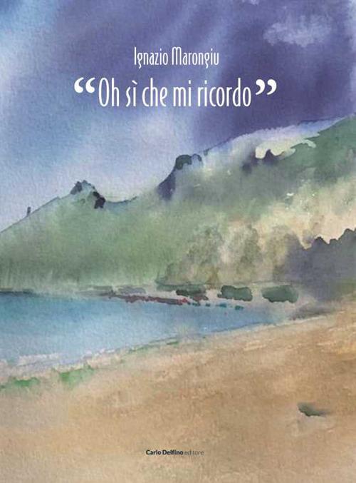 Oh, si che mi ricordo - Ignazio Marongiu - copertina