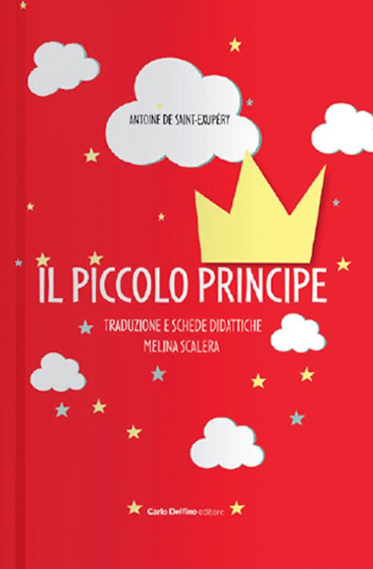 Il Piccolo Principe. Con schede didattiche - Antoine de Saint-Exupéry - copertina