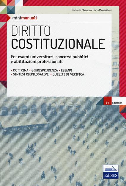 Diritto costituzionale. Per esami universitari, concorsi pubblici e abilitazioni professionali. Con espansione online - Raffaella Miranda,Marta Monaciliuni - copertina