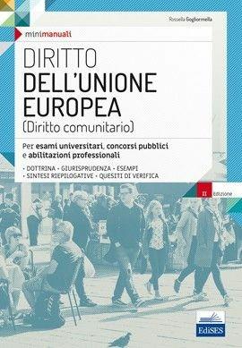 Diritto dell'Unione Europea. Per esami universitari, concorsi pubblici e abilitazioni professionali. Con espansione online - Rossella Gogliormella - copertina