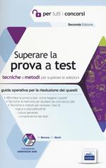 Superare la prova a test. Tecniche e metodi per superare le selezioni. Con espansione online