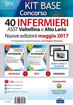 Kit base concorso 40 infermieri ASST Valtellina e Alto Adige. Con legislazione sanitaria regionale e della Regione Piemonte. Con Contenuto digitale per download e accesso on line