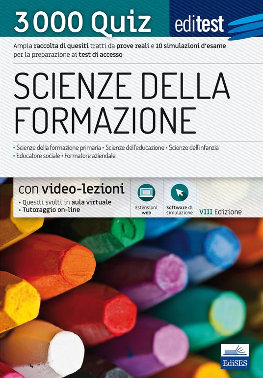 EdiTEST. Scienze della formazione. 3000 quiz. Ampia raccolta di quesiti tratti da prove reali e 10 simulazioni d'esame per la preparazione ai test di accesso. Con Contenuto digitale (fornito elettronicamente) - copertina