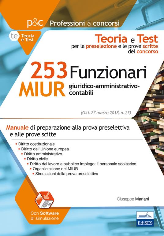 Concorso 253 Funzionari amministrativo-giuridico-contabili MIUR. Teoria e test per la preparazione alla prova preselettiva e alle prove scritte - Giuseppe Mariani - copertina