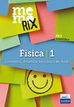 Fisica. Vol. 1: Cinematica, dinamica, meccanica dei fluidi.