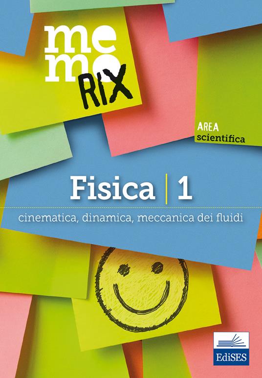 Fisica. Vol. 1: Cinematica, dinamica, meccanica dei fluidi. - Italo Guerriero - copertina