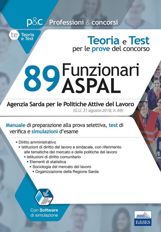 Concorso 89 funzionari amministrativi nell'ASPAL. Manuale di preparazione, test di verifica e simulazione d'esame. Con software di simulazione - copertina