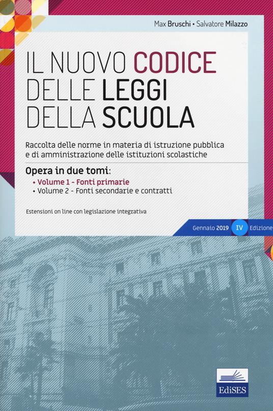 Il nuovo codice delle leggi della scuola. Raccolta delle norme in materia di istruzione pubblica e di amministrazione delle istituzioni scolastiche. Con aggiornamento online - Max Bruschi,Salvatore Milazzo - copertina