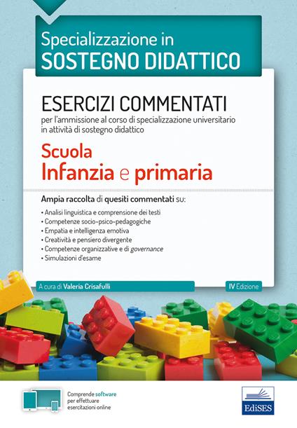 Specializzazione in sostegno didattico. Esercizi commentati per l’ammissione al corso di specializzazione universitario in attività di sostegno didattico. Scuola infanzia e primaria. Con software di simulazione - copertina