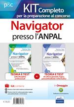 Teoria e test per le prove del concorso di navigator presso l'ANPAL. Kit completo: Manuale di preparazione alle prove selettive, test di verifica e simulazioni d'esame-Nozioni teoriche ed esercizi commentati per la preparazione ai test di cultura generale, logica, psicoattitudinali, di informatica. 