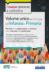 Image of Volume unico per la scuola dell'infanzia e primaria. Manuale per la preparazione al concorso e per l'esercizio della professione. Con estensione online