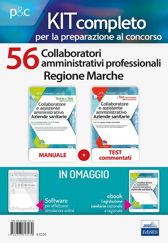 Kit completo per la preparazione al concorso 56 collaboratori amministrativi Regione Marche: Manuale di preparazione, quesiti di verifica, modulistica ed esercitazioni-Quesiti a risposta multipla commentati. Con e-book. Con software di simulazione - copertina