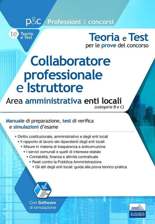 Collaboratore professionale e istruttore. Area amministrativa. Manuale di preparazione, test di verifica e simulazioni d'esame - copertina