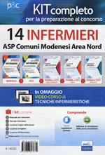 Kit concorso 14 infermieri comuni modenesi area Nord. Il manuale dei concorsi per infermiere-I test dei concorsi per infermiere-La prova logico-attitudinale-La prova di inglese per tutti i concorsi-La prova di informatica per tutti i concorsi. Con ebook. Con software di simulazione. Con Video