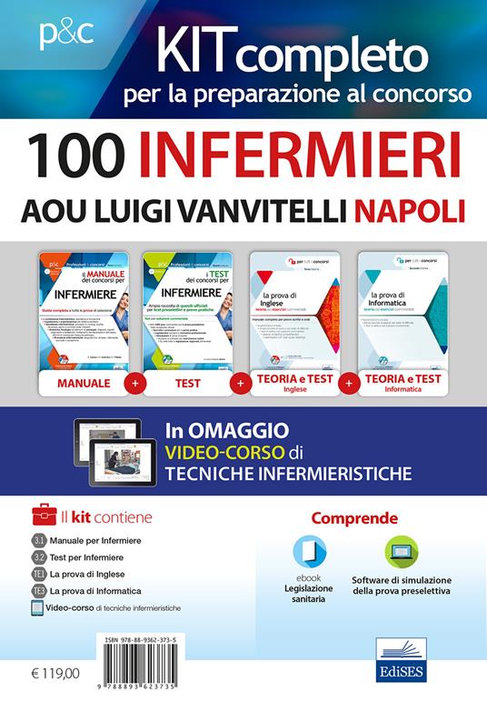 Kit concorso 100 Infermieri AOU Luigi Vanvitelli Napoli. Manuali per la preparazione completa a tutte le prove concorsuali. Con e-book. Con software di simulazione - Rosario Caruso,Francesco Pittella,Guglielmo Guerriero - copertina