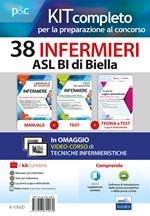 Kit concorso 38 Infermieri ASL BI di Biella. Manuali di teoria ed esercizi commentati per la preparazione completa. Con e-book. Con software di simulazione. Con DVD video