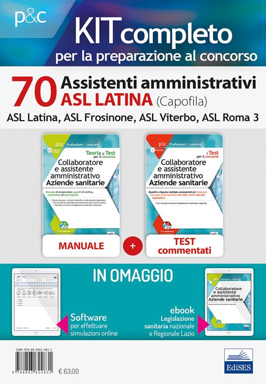 Kit concorso 70 Assistenti amministrativi ASL Latina (capofila). Manuali per il concorso presso le ASL Latina, ASL Frosinone, ASL Viterbo, ASL Roma 3. Con ebook. Con software di simulazione - copertina