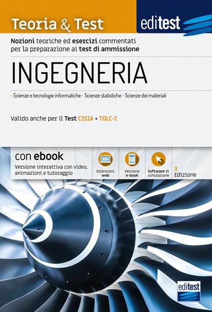 EdiTEST. Ingegneria. Teoria & test. Nozioni teoriche ed esercizi commentati per la preparazione ai test di accesso - copertina