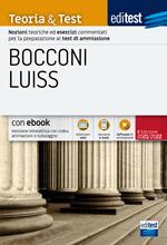 Editest. Bocconi Luiss. Teoria & test Nozioni teoriche ed esercizi commentati per la preparazione ai test di ammissione