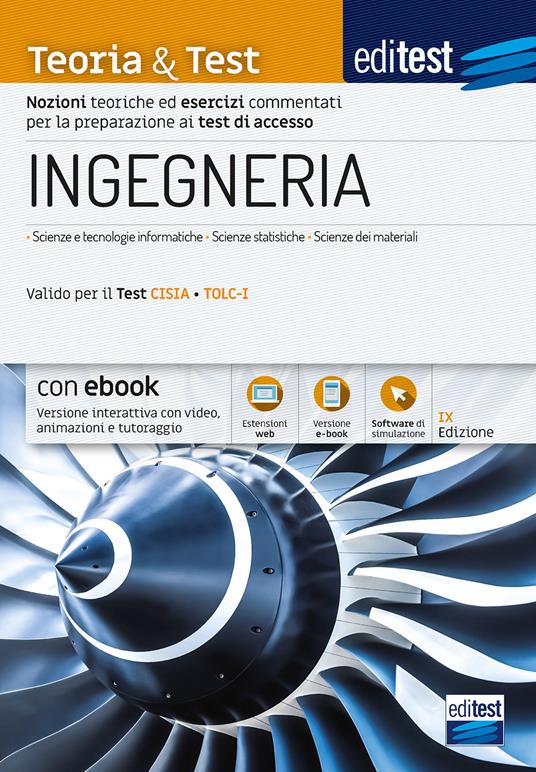 EdiTEST. Ingegneria. Teoria & test. Nozioni teoriche ed esercizi commentati per la preparazione ai test di accesso. Con e-book. Con software di simulazione - copertina