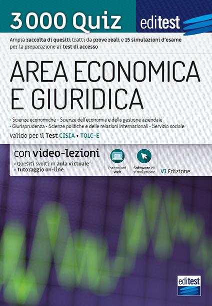 EdiTEST. Area economica e giuridica. 3000 quiz. Ampia raccolta di quesiti tratti da prove reali e 15 simulazioni d'esame per la preparazione ai test di accesso. Con software di simulazione - copertina