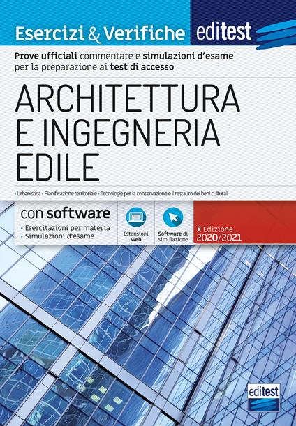 EdiTEST. Architettura e ingegneria edile. Nozioni teoriche ed esercizi commentati per la preparazione ai test di accesso. Con software di simulazione - copertina