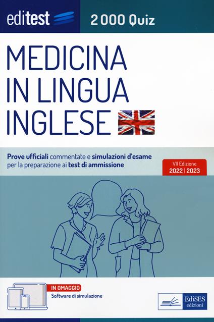 EdiTEST. Medicina in lingua inglese. 2000 quiz. Prove ufficiali commentate e simulazioni d'esame per la preparazione ai test di ammissione. Con software di simulazione - copertina