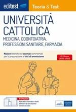 Università Cattolica test ammissione Medicina, Odontoiatria, Professioni Sanitarie e Farmacia: manuale di teoria & test. Con ebook. Con software di simulazione