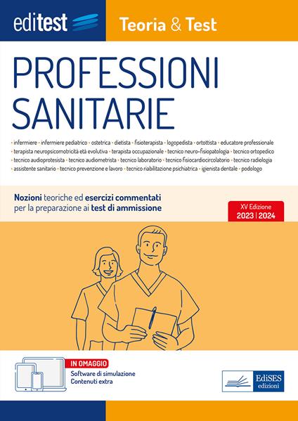 EdiTEST. Professioni sanitarie. Teoria & test. Nozioni teoriche ed esercizi  commentati per la preparazione ai test di accesso. Con software di  simulazione - Libro - Editest - EdiTest Ammissioni universitarie | IBS