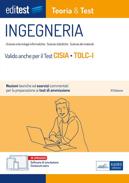 EdiTEST. Ingegneria. Teoria & test. Nozioni teoriche ed esercizi commentati per la preparazione ai test di accesso. Valido per il Test Cisia TOLC-I. Con software di simulazione - copertina